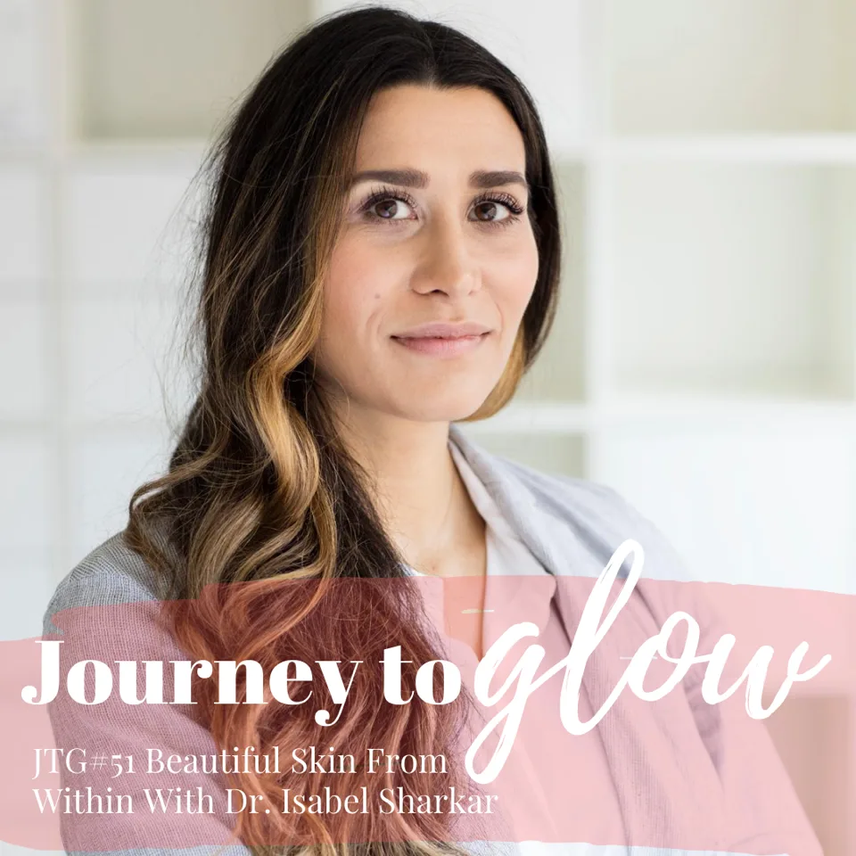 Beautiful Skin with Journey to Glow